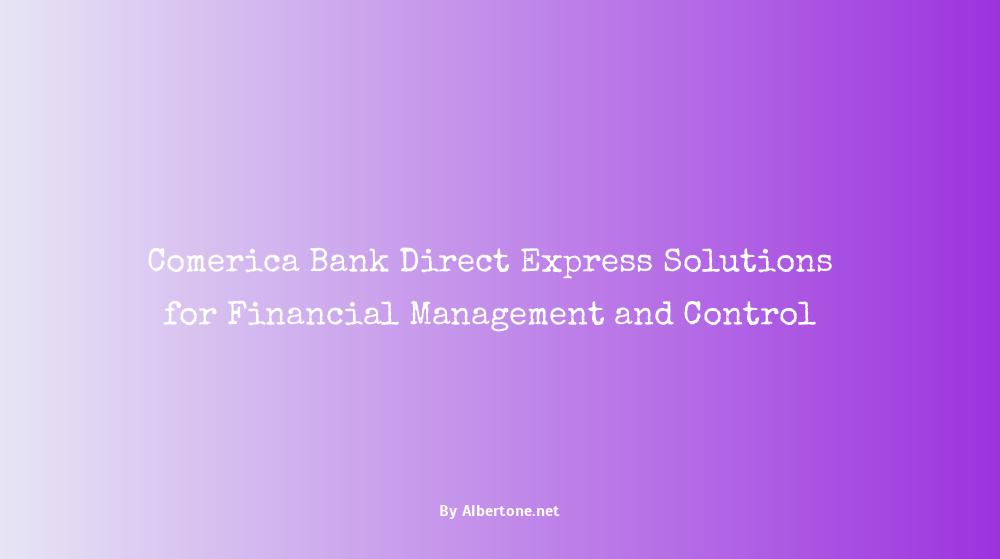 comerica bank direct express