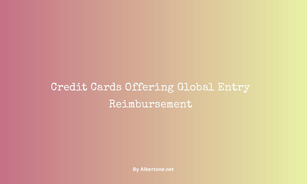 credit cards that reimburse global entry