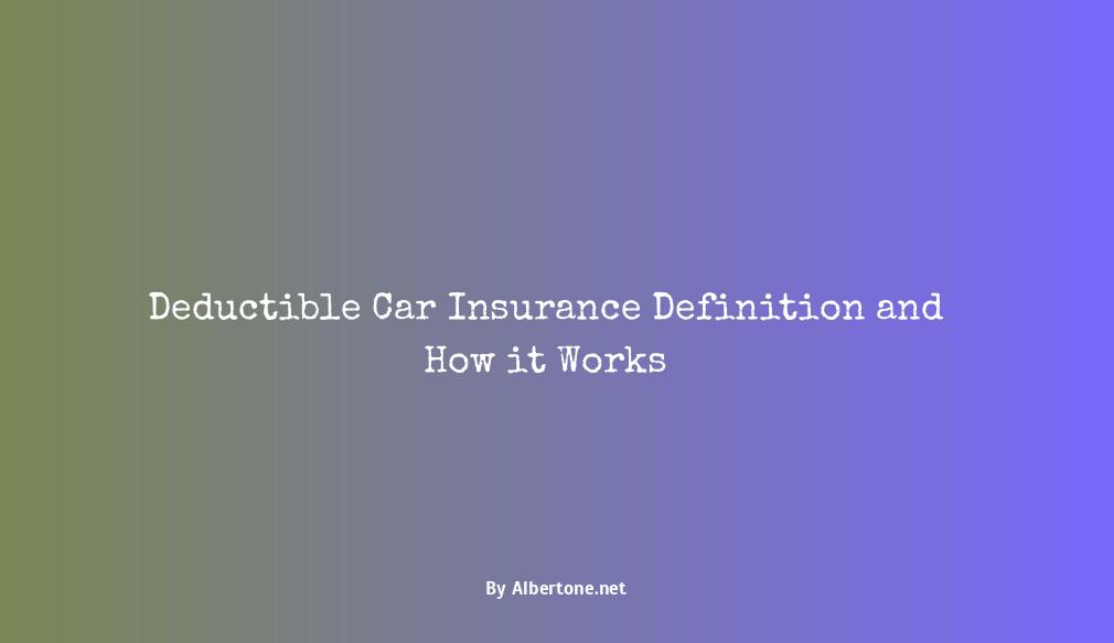 deductible car insurance definition