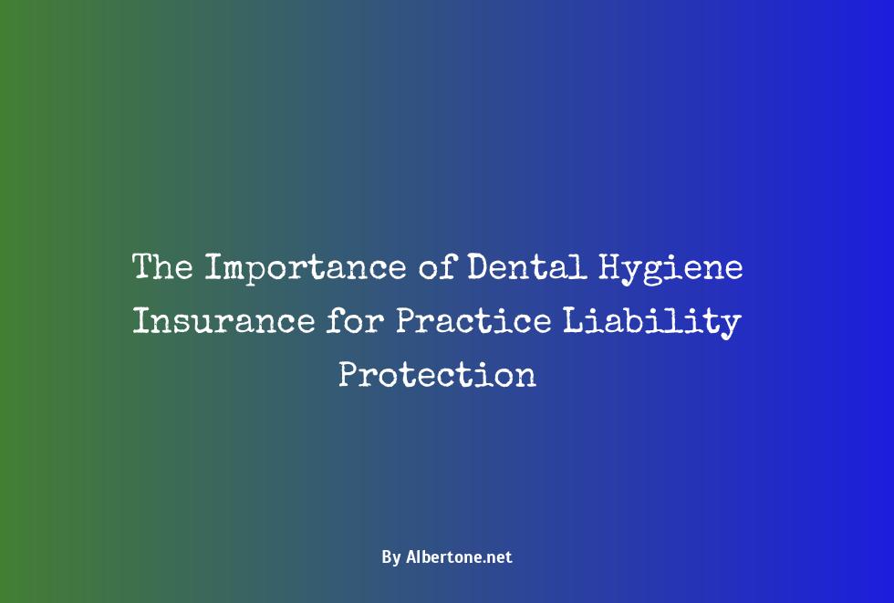 dental hygiene liability insurance