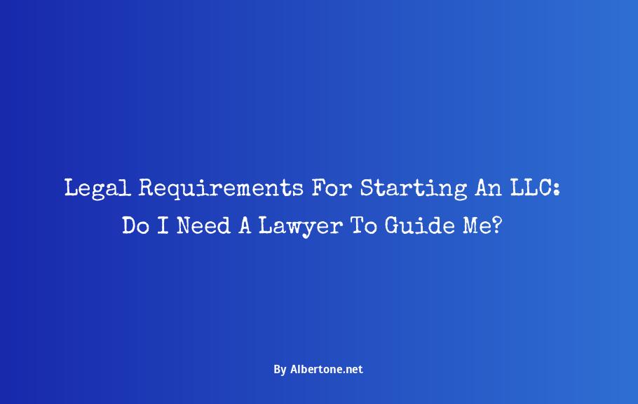 do i need a lawyer to start an llc