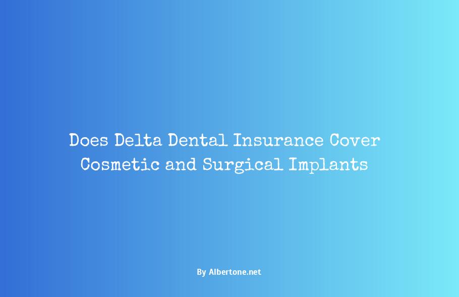 does delta dental insurance cover implants