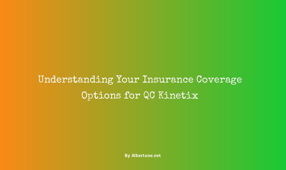 does qc kinetix take insurance