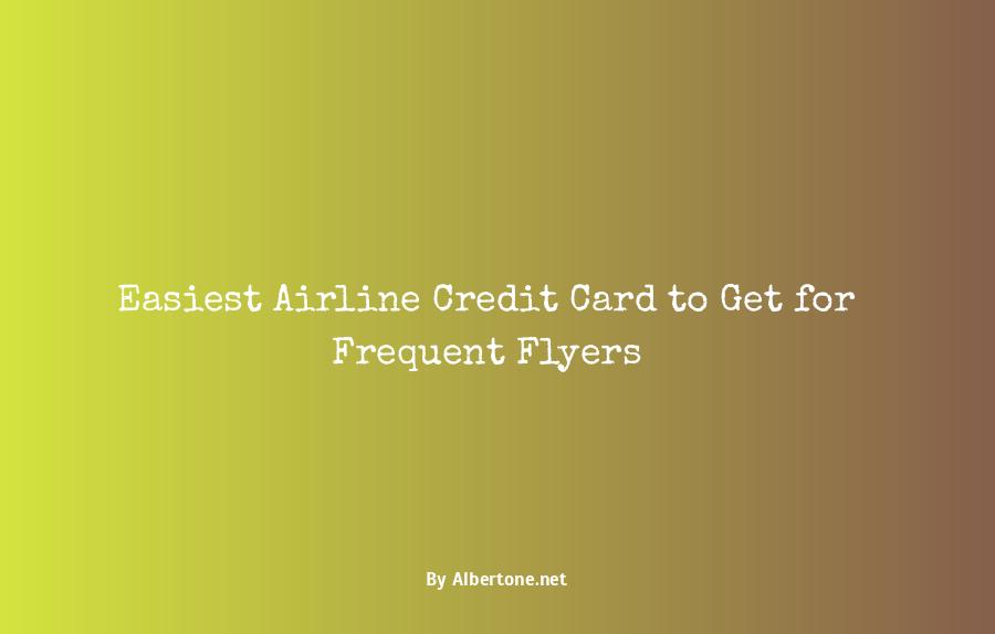 easiest airline credit card to get