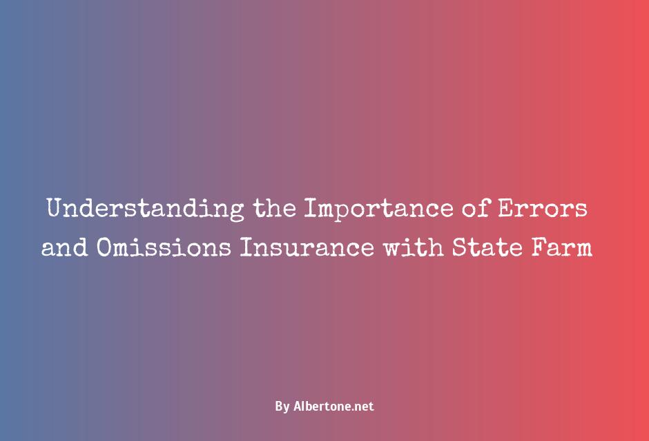 errors and omissions insurance state farm