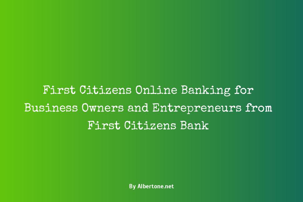 first citizens business online banking