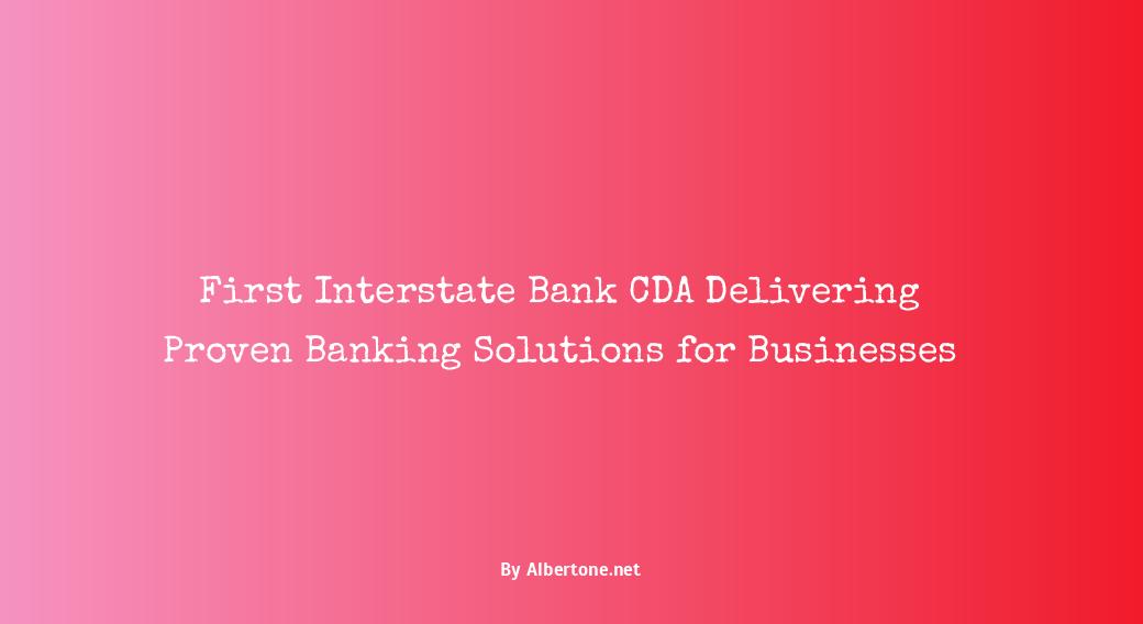 first interstate bank cda