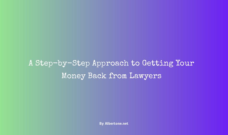 getting money back from lawyer