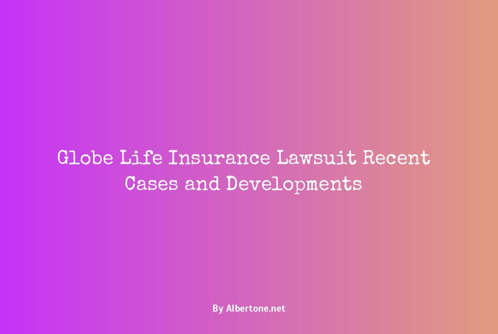 globe life insurance lawsuit