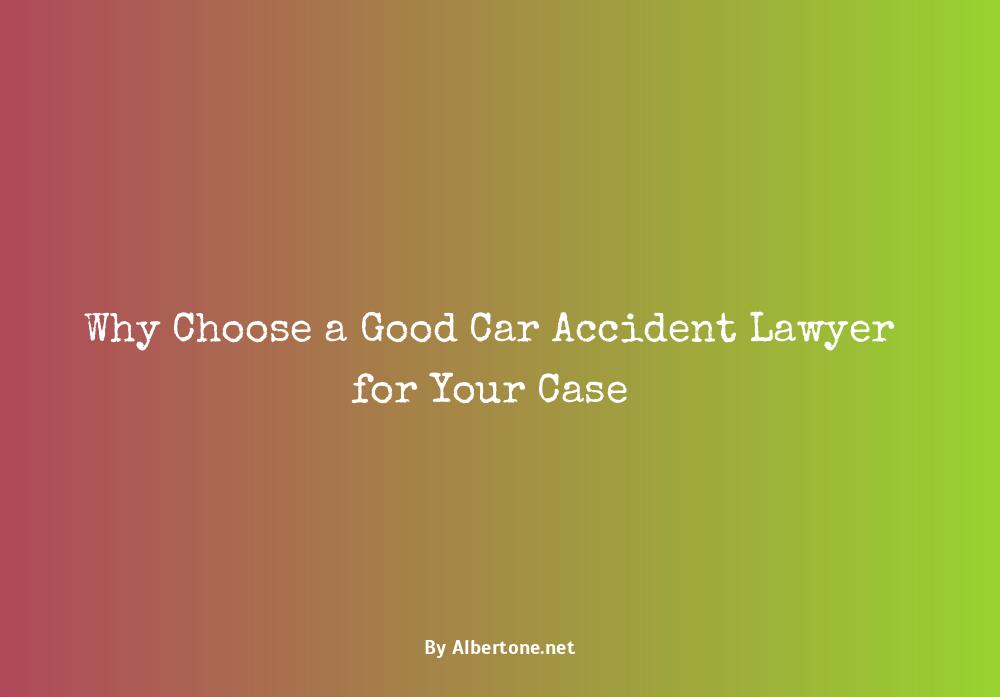 good lawyer for car accident