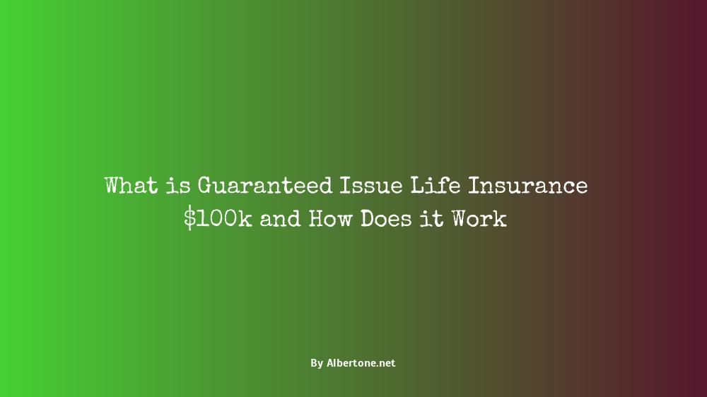 guaranteed issue life insurance $100k