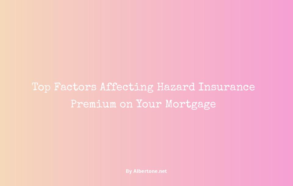 hazard insurance premium on mortgage