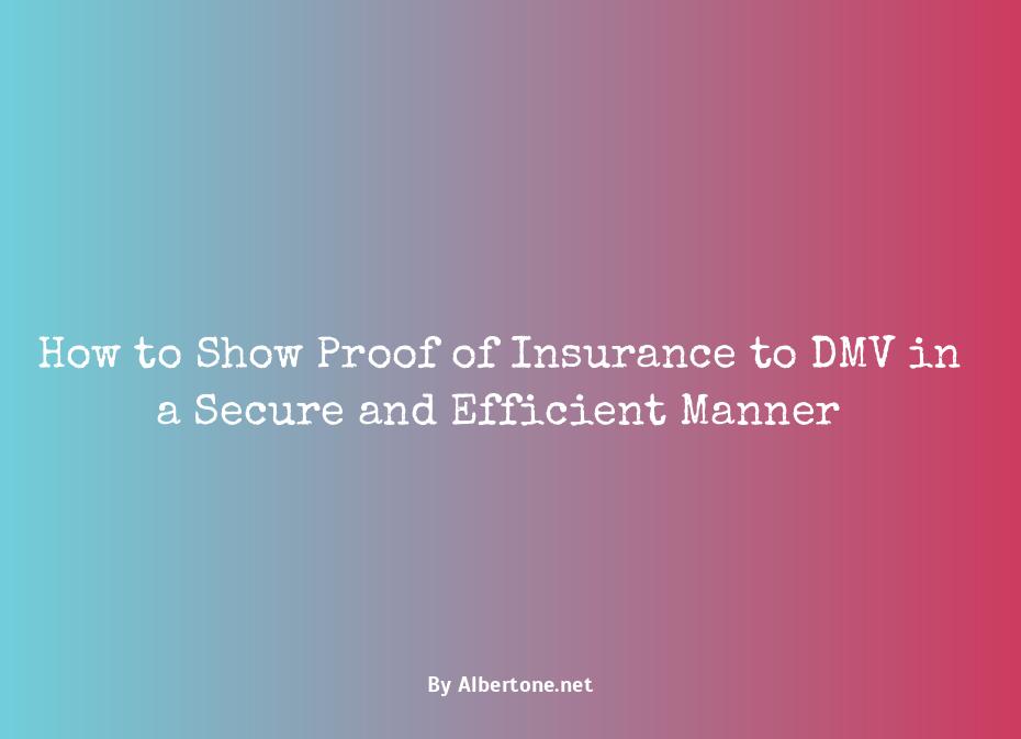 how do i show proof of insurance to dmv