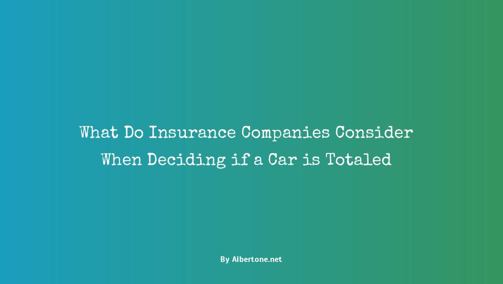 how do insurance companies determine if a car is totaled