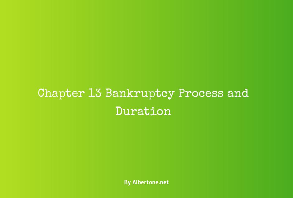 how long do chapter 13 bankruptcies last