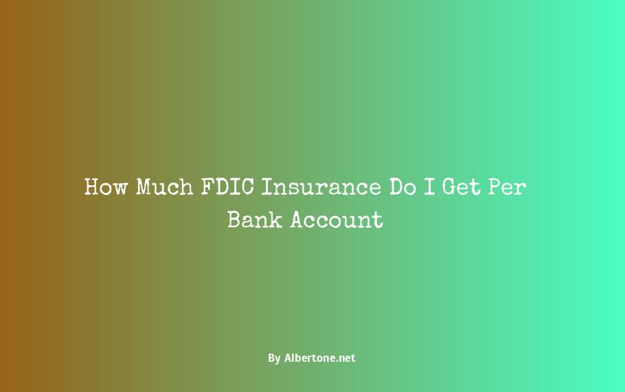 how much is fdic insurance per account