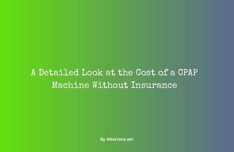 how much is a cpap machine without insurance