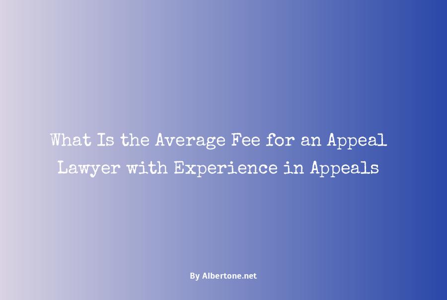 how much is an appeal lawyer