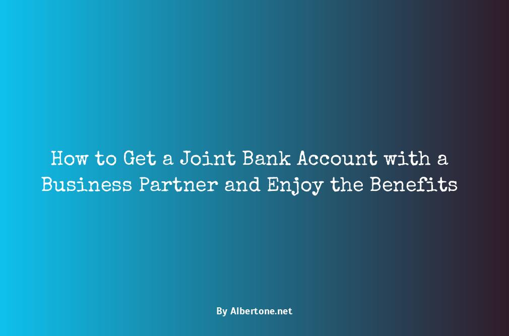 how to get a joint bank account