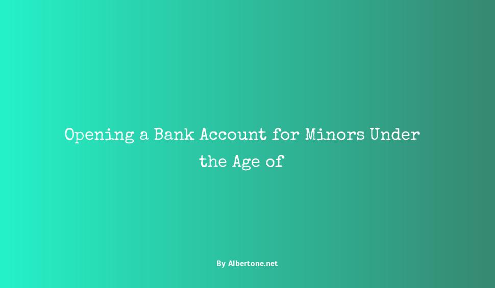 how to make a bank account under 18