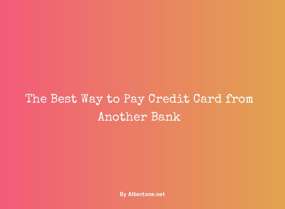 how to pay credit card from another bank