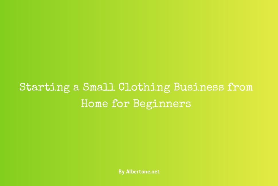 how to start a small clothing business from home