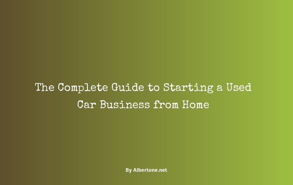 how to start a used car business from home