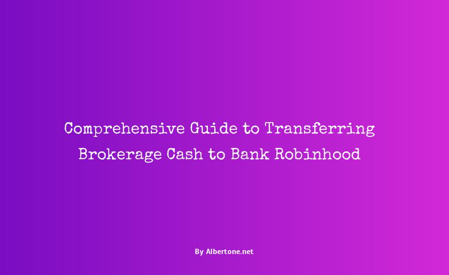 how to transfer brokerage cash to bank robinhood