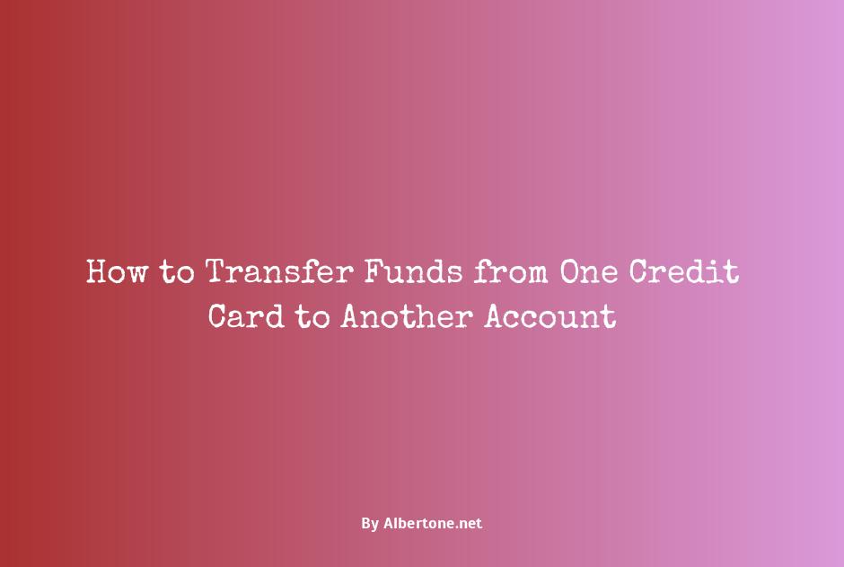 how to transfer money from one credit card to another