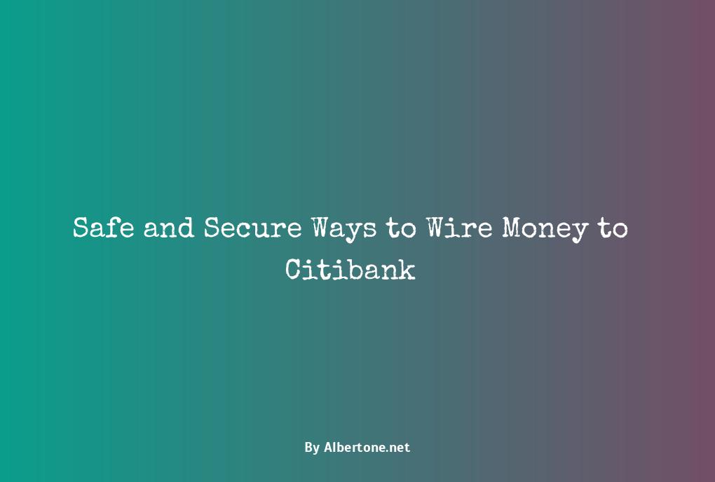 how to wire money citibank