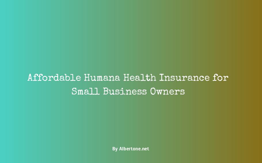 humana small business health insurance