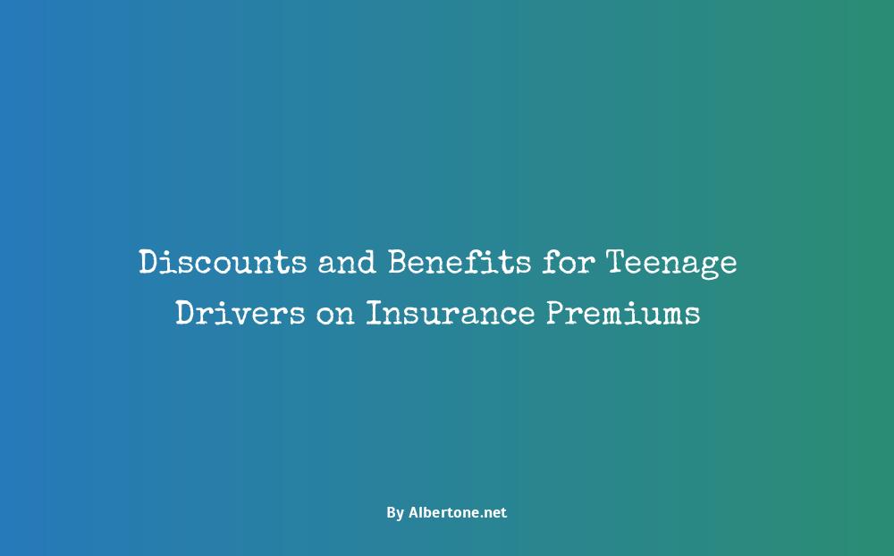 insurance discounts for teenage drivers