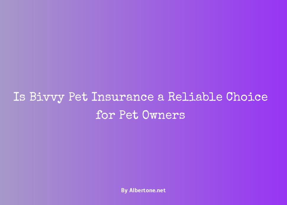 is bivvy pet insurance good