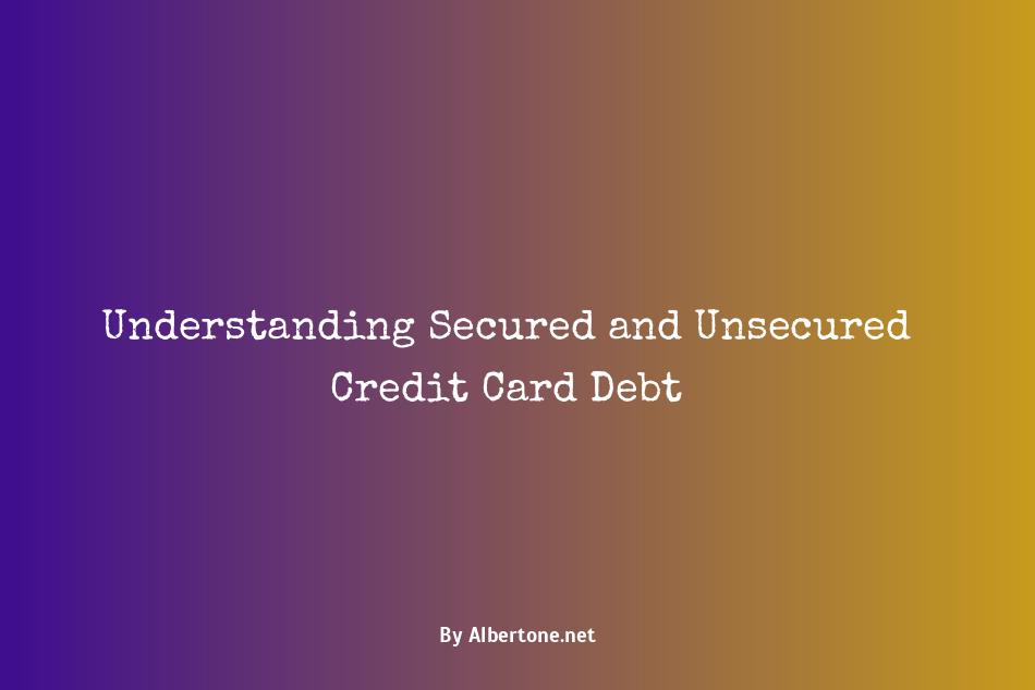 is credit card debt secured or unsecured