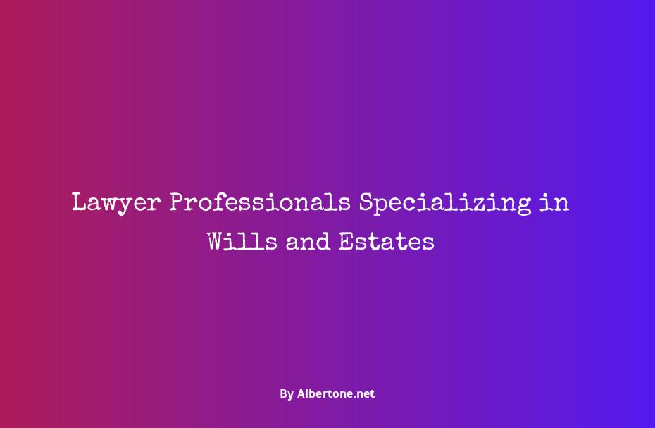 lawyer that does wills