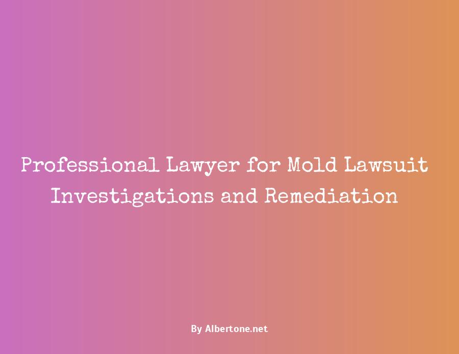 lawyer for mold lawsuit