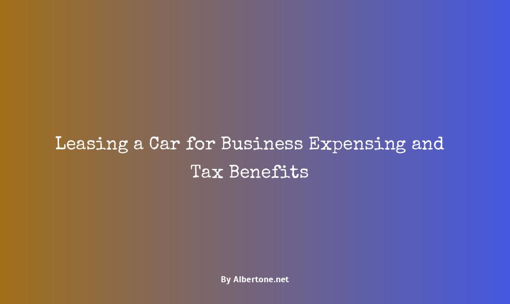 leasing a car for business tax deduction