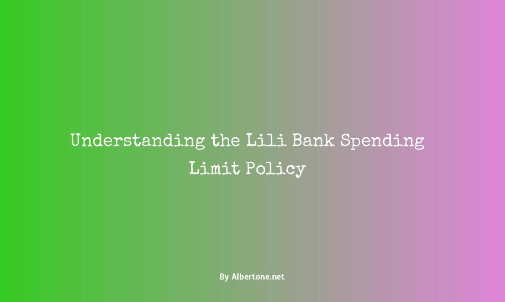 lili bank spending limit