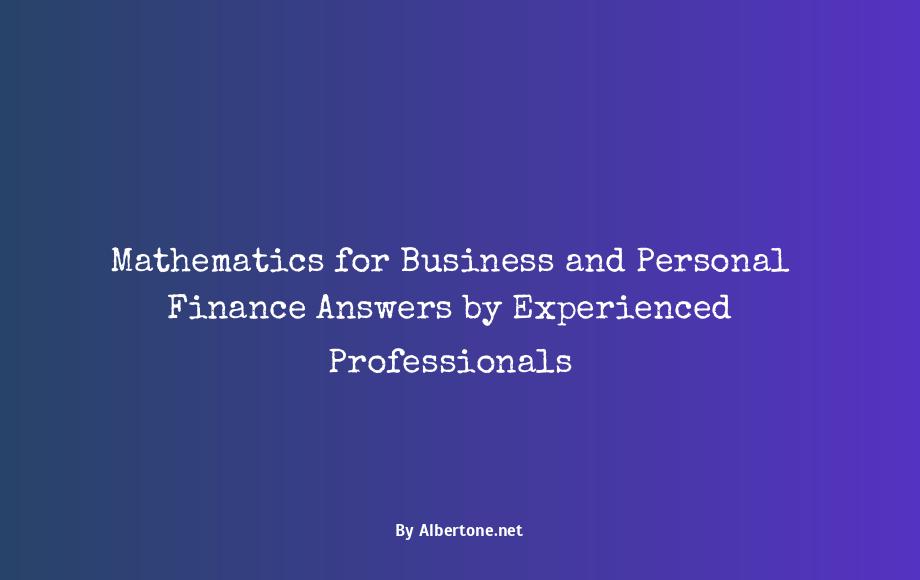 mathematics for business and personal finance answers