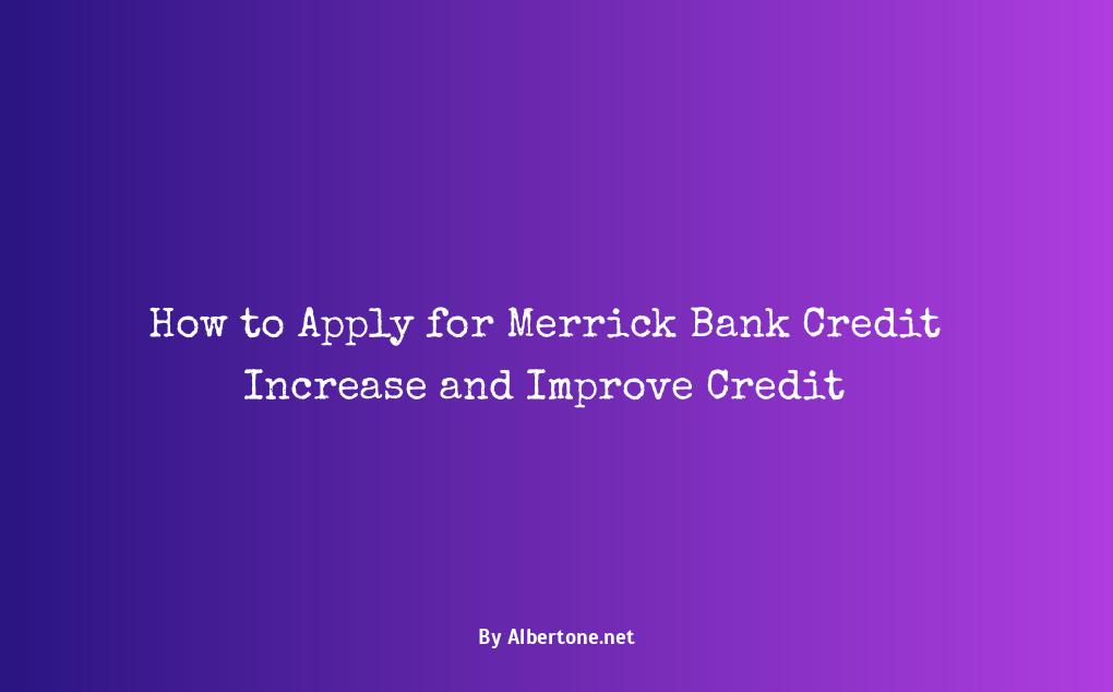 merrick bank credit increase