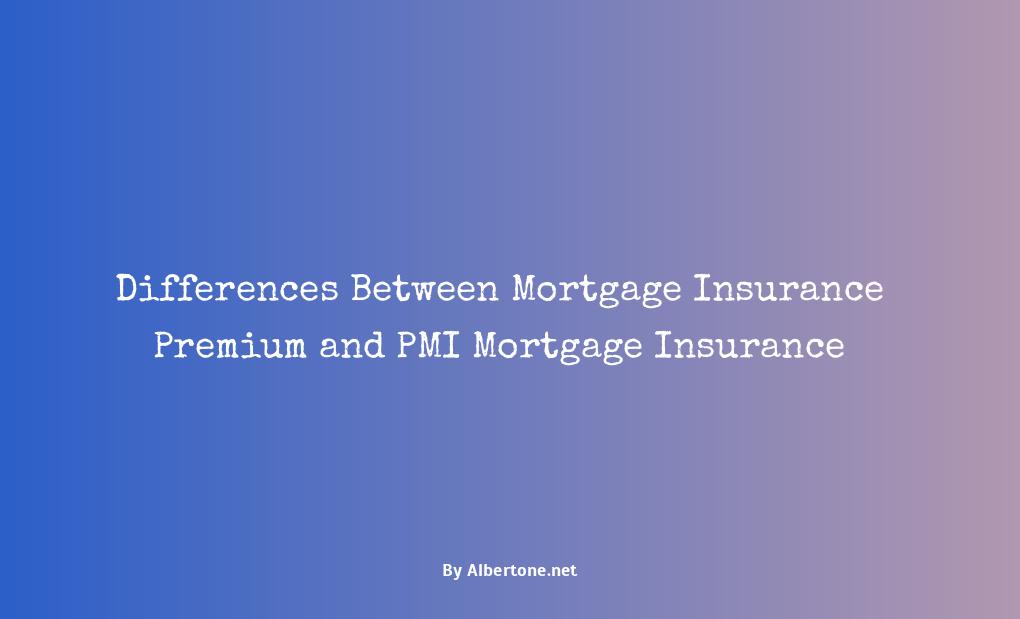 mortgage insurance premium vs pmi