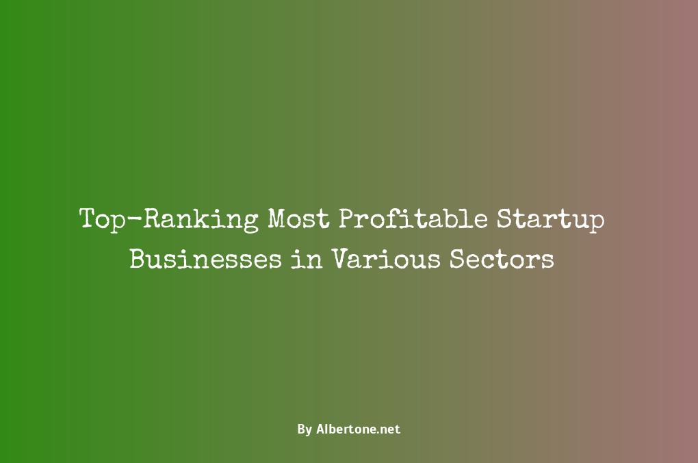 most profitable startup businesses