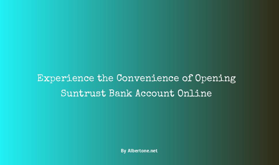 open suntrust bank account online