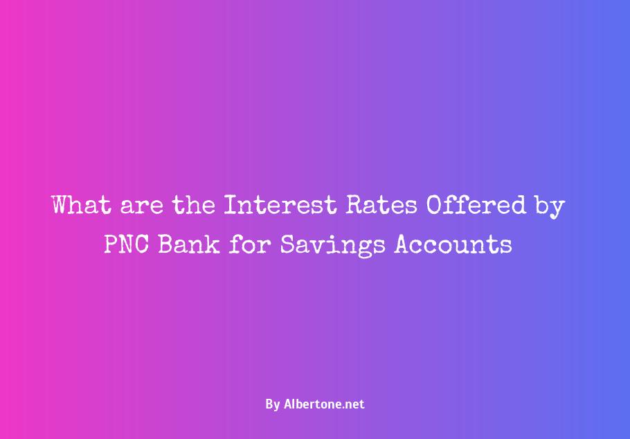 pnc bank savings interest rate