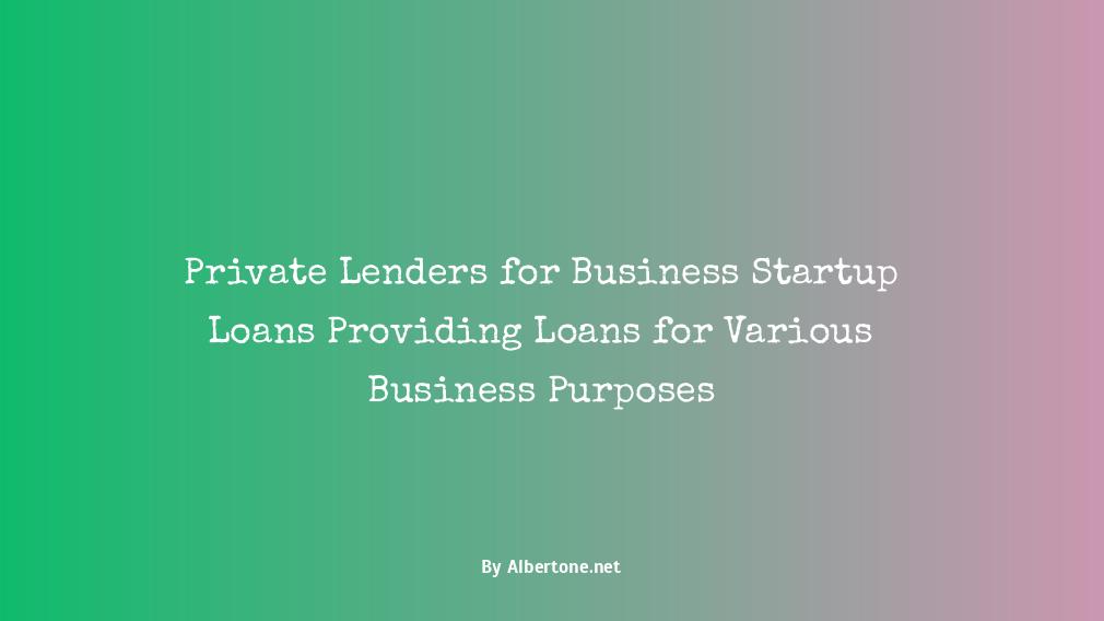 private lenders for business startup loans