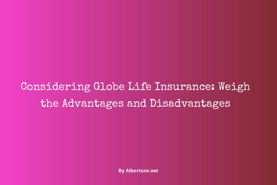 pros and cons of globe life insurance