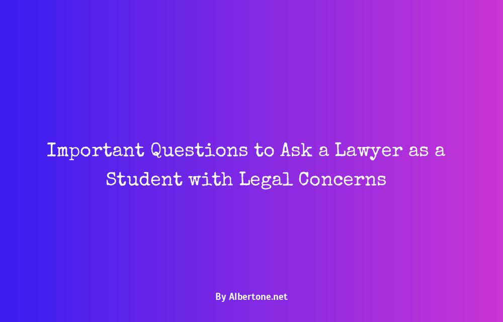 questions to ask a lawyer as a student