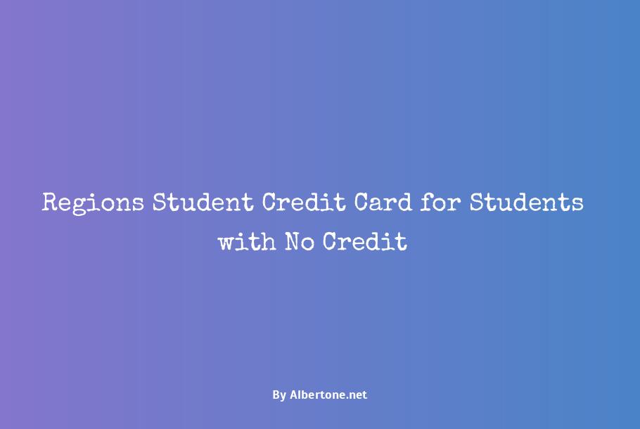 regions student credit card