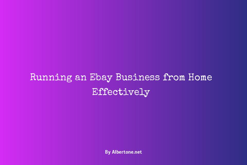 running an ebay business from home