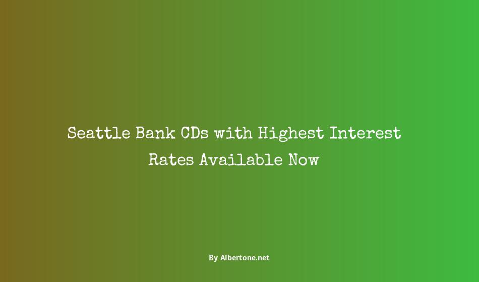 seattle bank cd rates